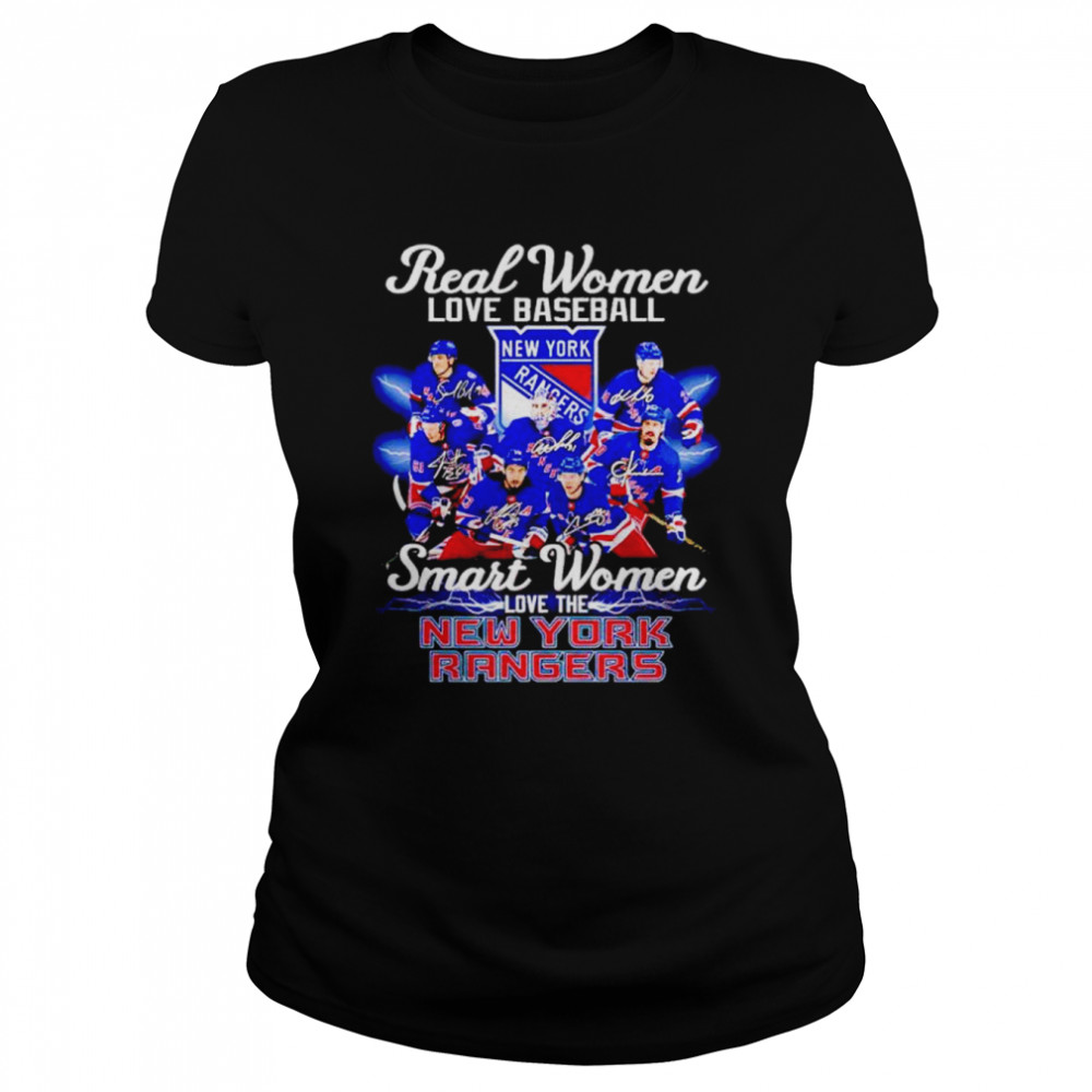 Real Women Love Baseball Smart Women Love The New York Rangers Shirt Classic Women'S T-Shirt