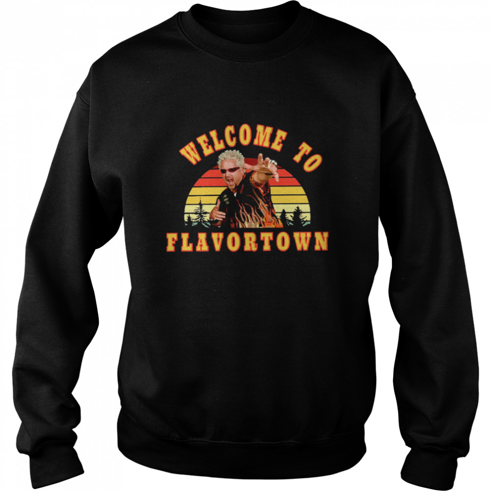 Retro Guy Fieri Welcome To Flavortown Shirt Unisex Sweatshirt
