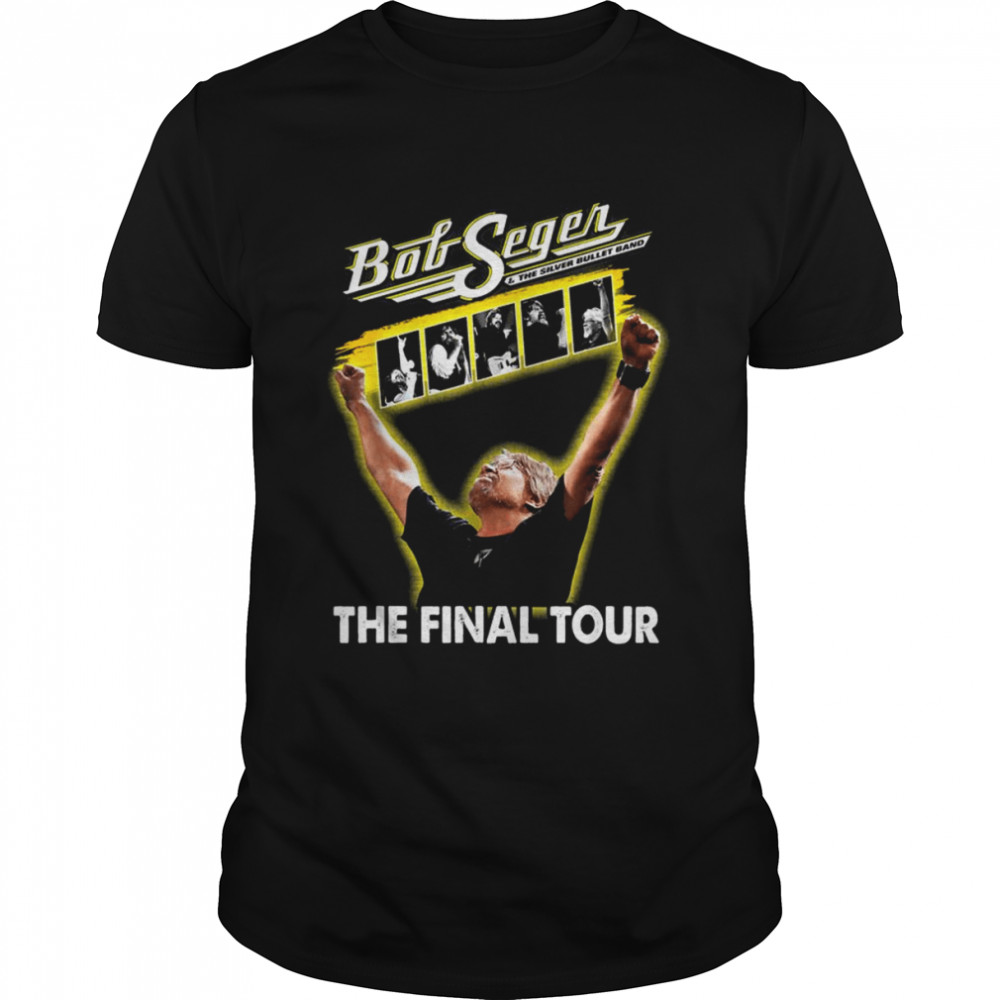 The Final Tour 202 Love Bob Idol Seger Outlaw Musical shirt