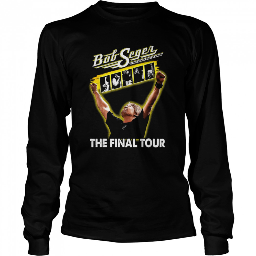 The Final Tour 202 Love Bob Idol Seger Outlaw Musical Shirt Long Sleeved T-Shirt