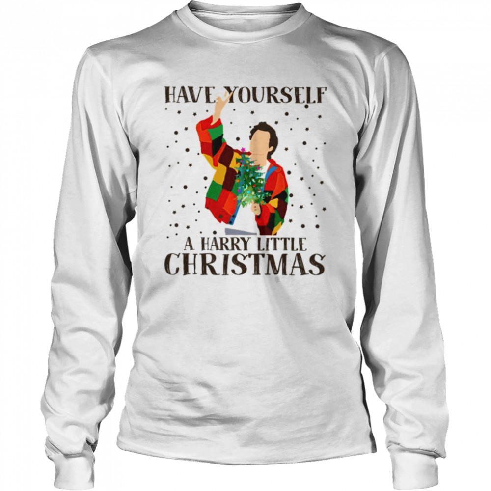 Harry Styles Under Snow Have Yourself A Harry Little Christmas Merry Christmas Shirt Long Sleeved T-Shirt