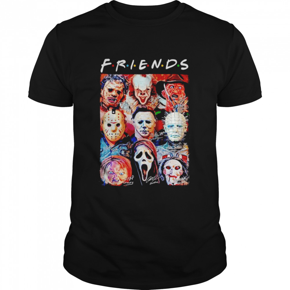 Horror movies character Friends tv show signatures shirt