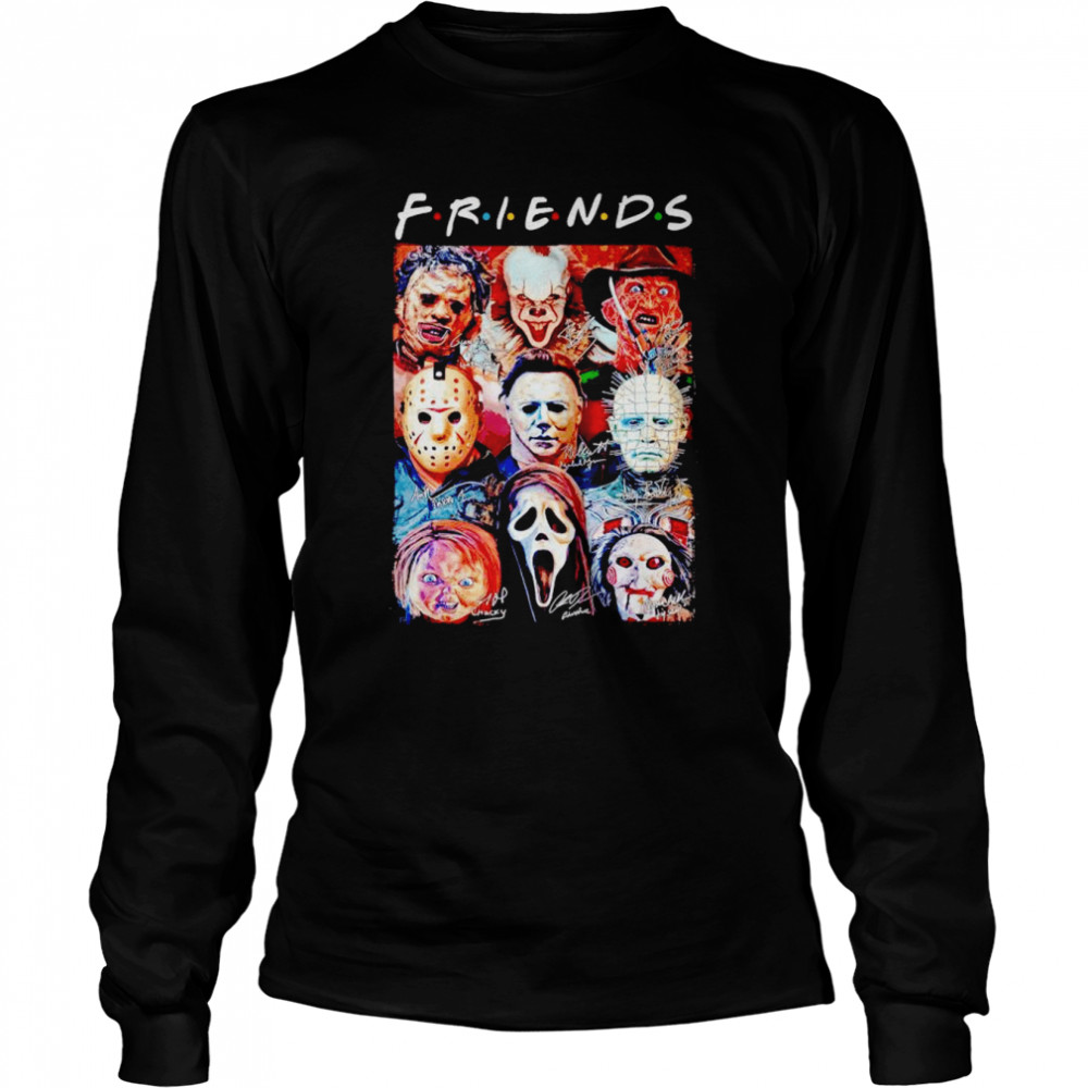 Horror Movies Character Friends Tv Show Signatures Shirt Long Sleeved T-Shirt