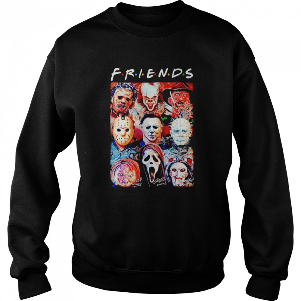 Horror Movies Character Friends Tv Show Signatures Shirt Unisex Sweatshirt