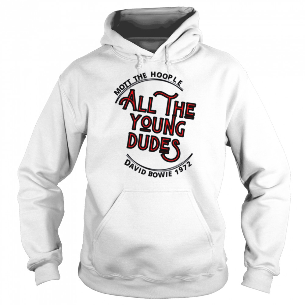 All The Young Dudes 1972 David Bowie Shirt Unisex Hoodie