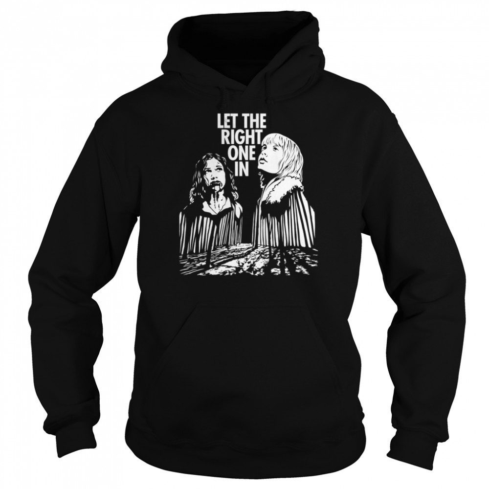 Let The Right One In Scary Design Halloween Shirt Unisex Hoodie