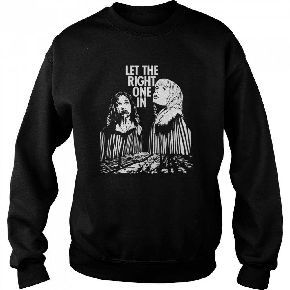 Let The Right One In Scary Design Halloween Shirt Unisex Sweatshirt