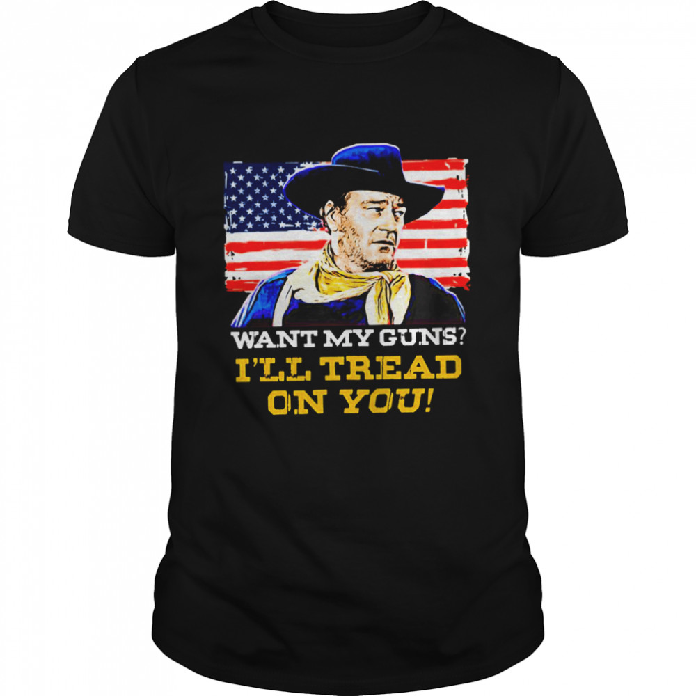 L’ll Tread On You John Wayne shirt