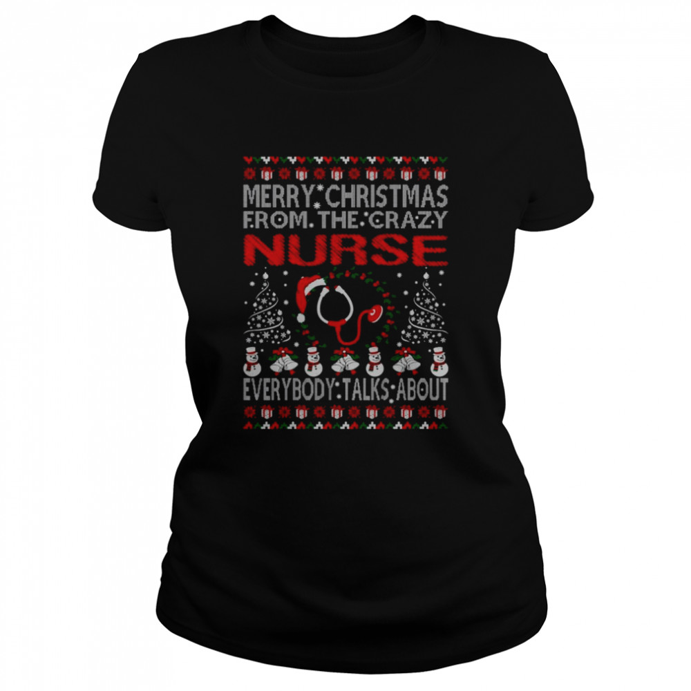 Merry Christmas From Nurse Ugly Nurse Christmas T- Classic Women'S T-Shirt