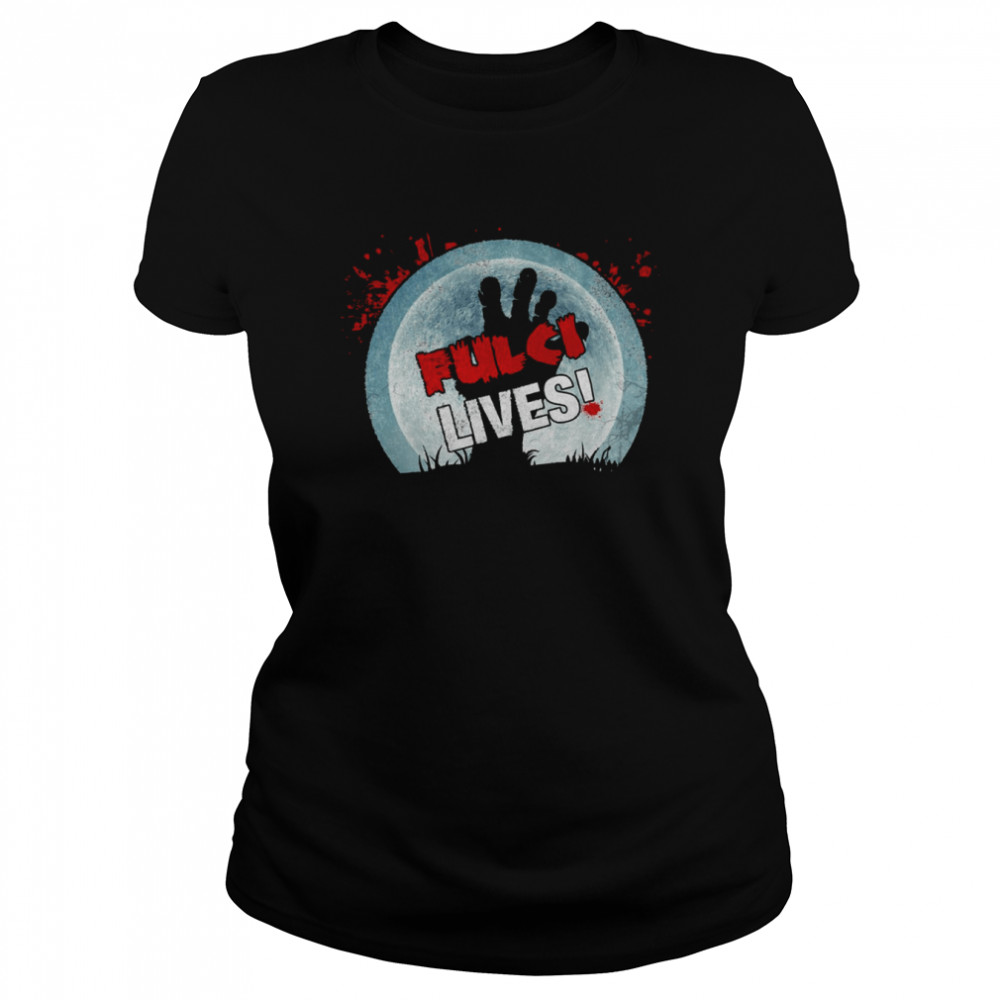Fulci Lives Zombie Hand Shirt Classic Women'S T-Shirt