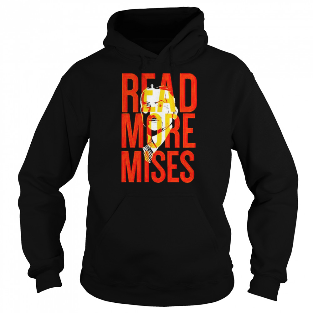 Read More Mises Shirt Unisex Hoodie