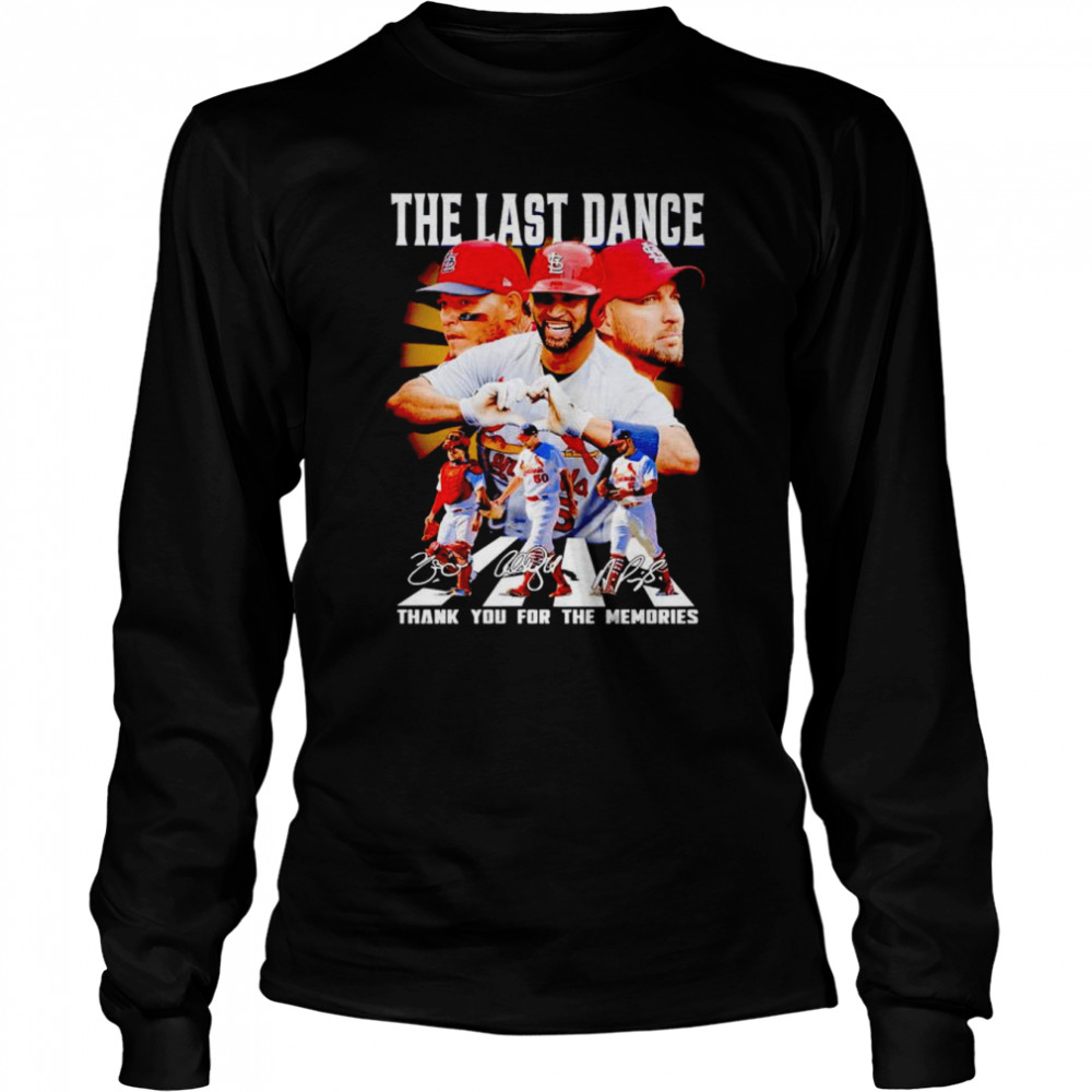 The Last Dance Adam Wainwright Albert Pujols And Yadier Molina Abbey Road Thank You For The Memories Shirt Long Sleeved T-Shirt