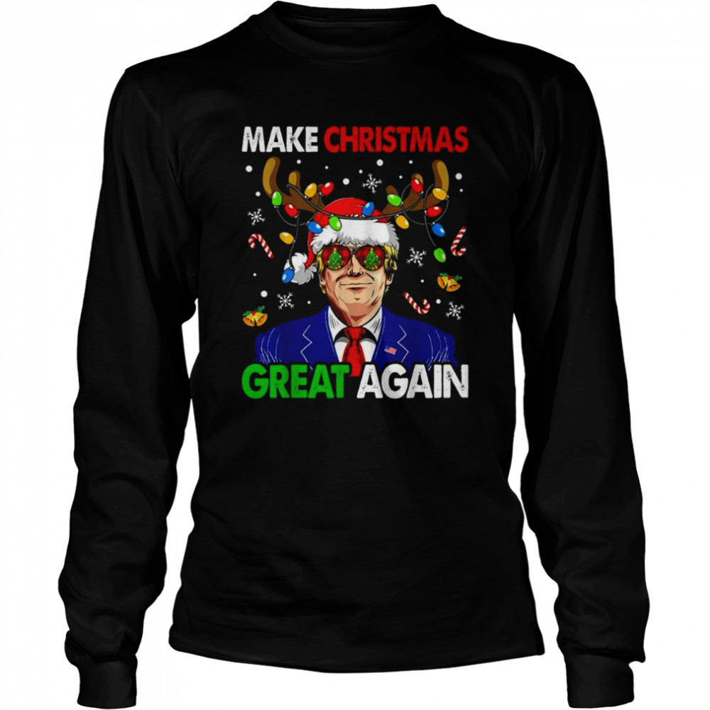 Make Christmas Great Again Funny Trump Ugly Shirt Long Sleeved T-Shirt