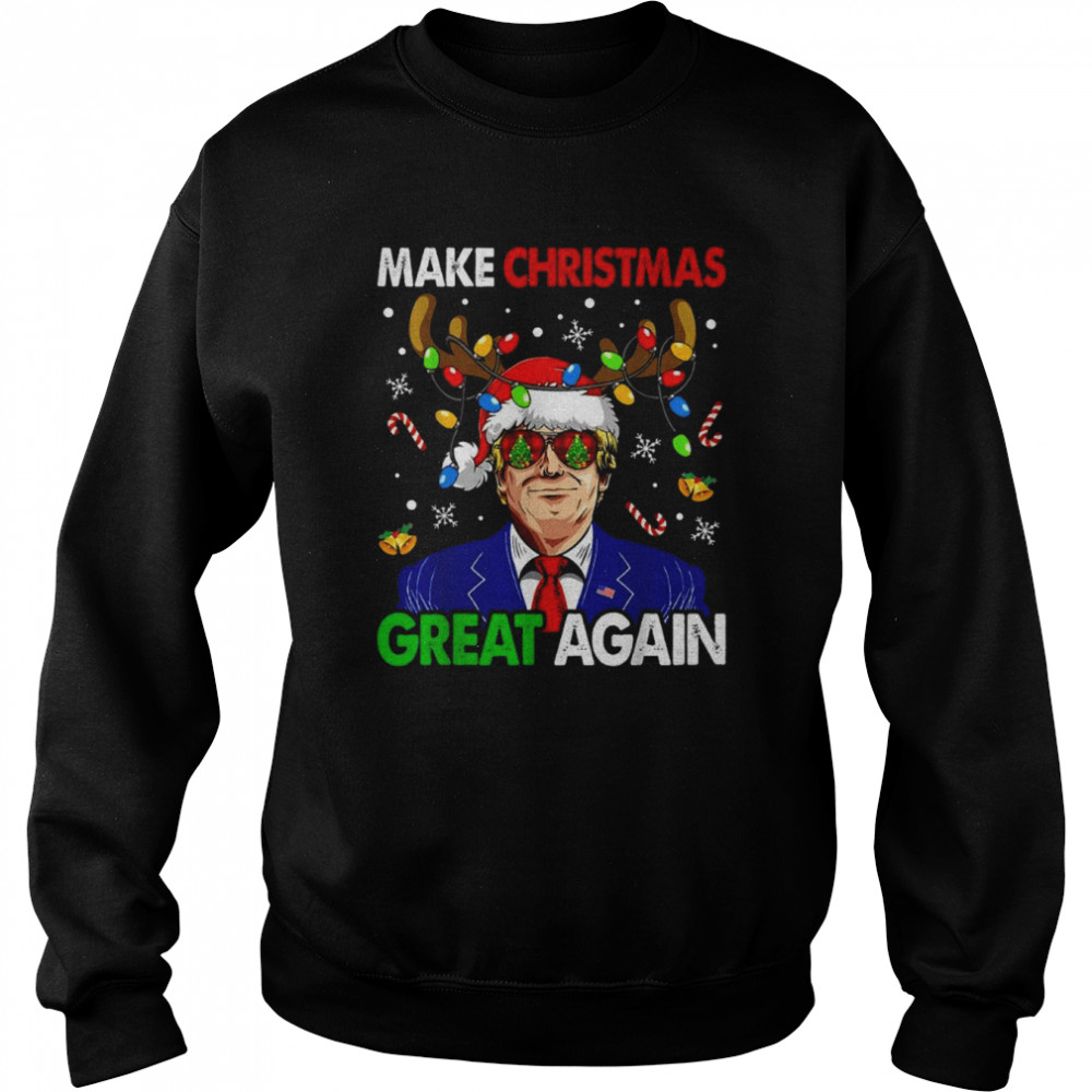 Make Christmas Great Again Funny Trump Ugly Shirt Unisex Sweatshirt
