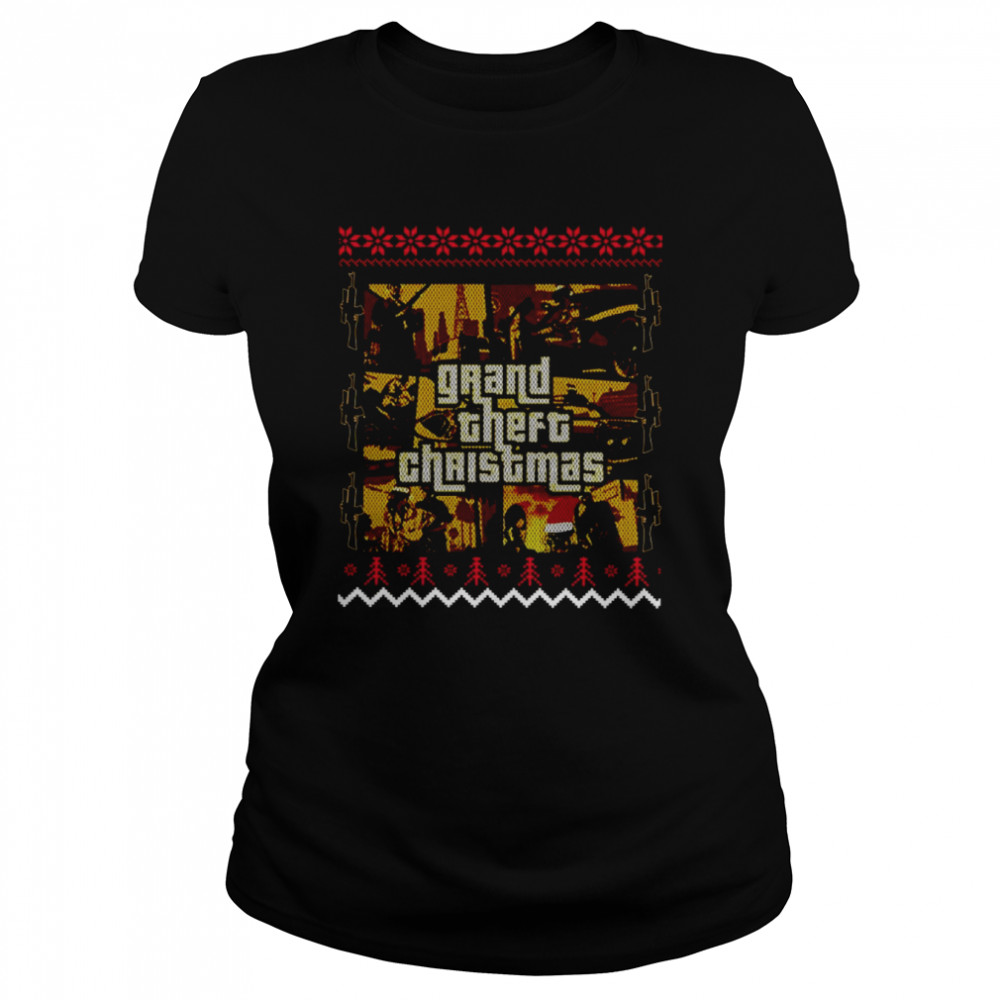 Ugly Grand Theft Christmas Shirt Classic Women'S T-Shirt