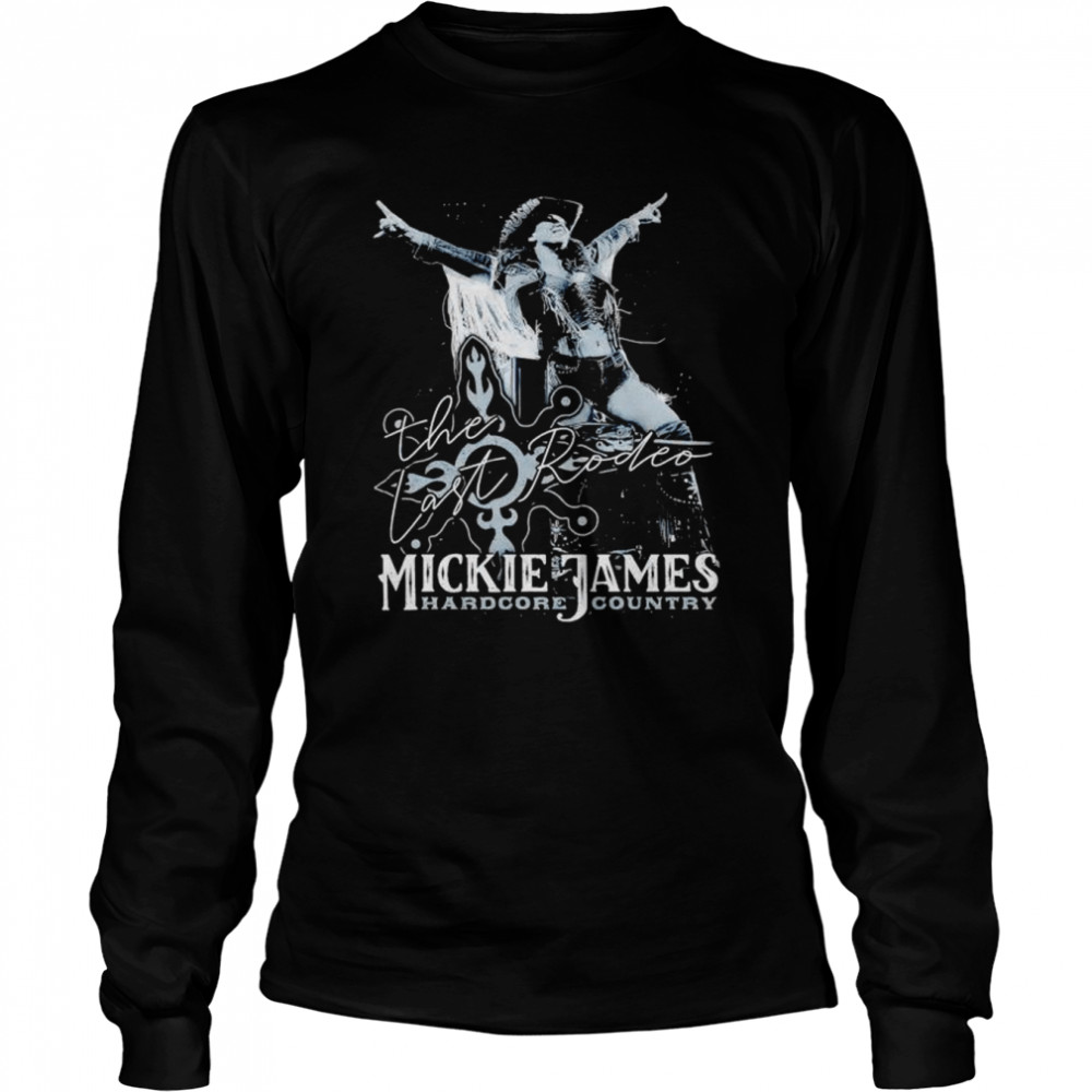 Mickie James The Last Rodeo Shirt Long Sleeved T-Shirt