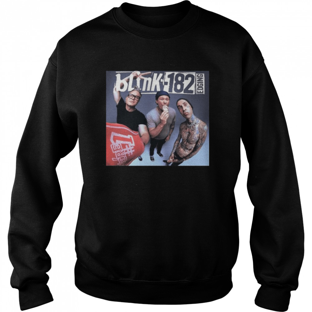 Blink 182 Edging  Unisex Sweatshirt