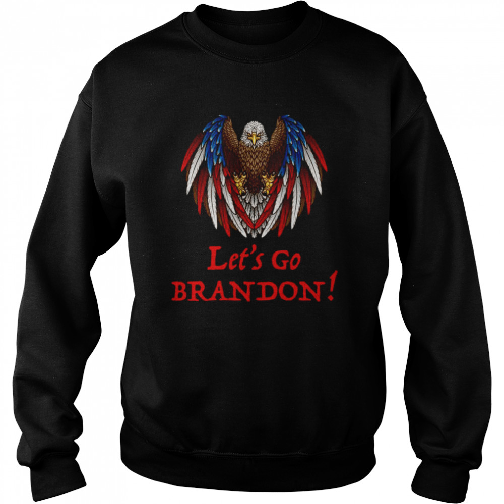 Let’s Go Brandon Eagle Shirt Unisex Sweatshirt