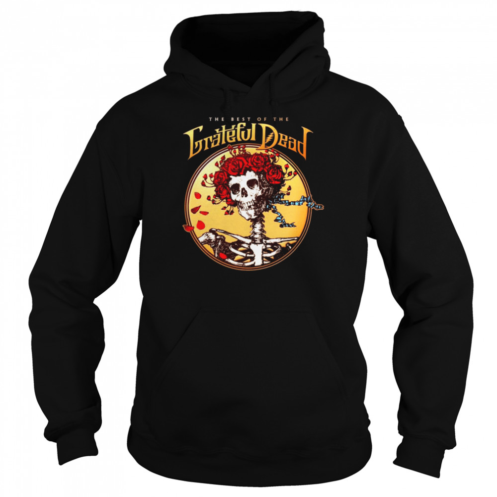 The Best Of The Greatful Dead Shirt Unisex Hoodie