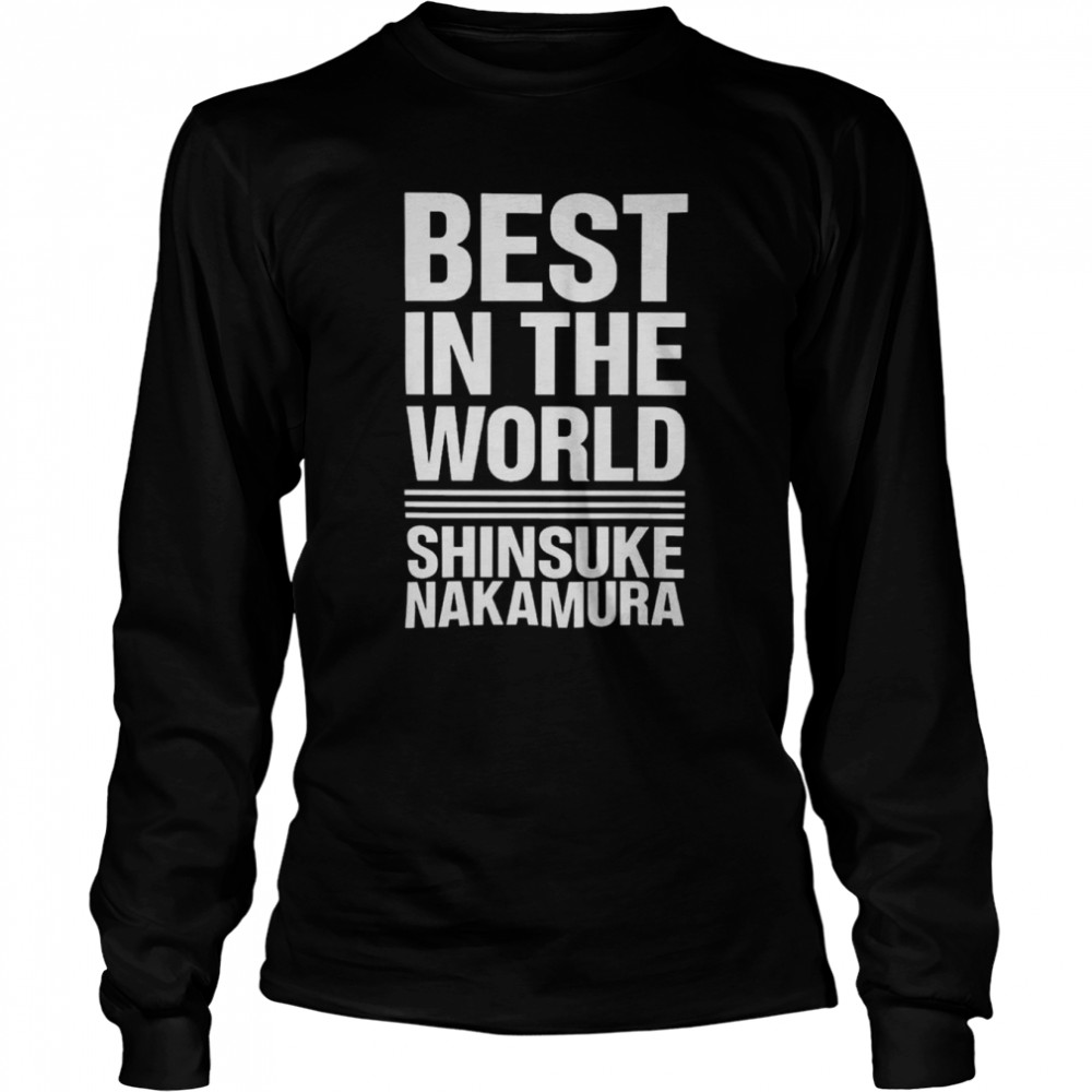 Best In The World Shinsuke Nakamura  Long Sleeved T-Shirt