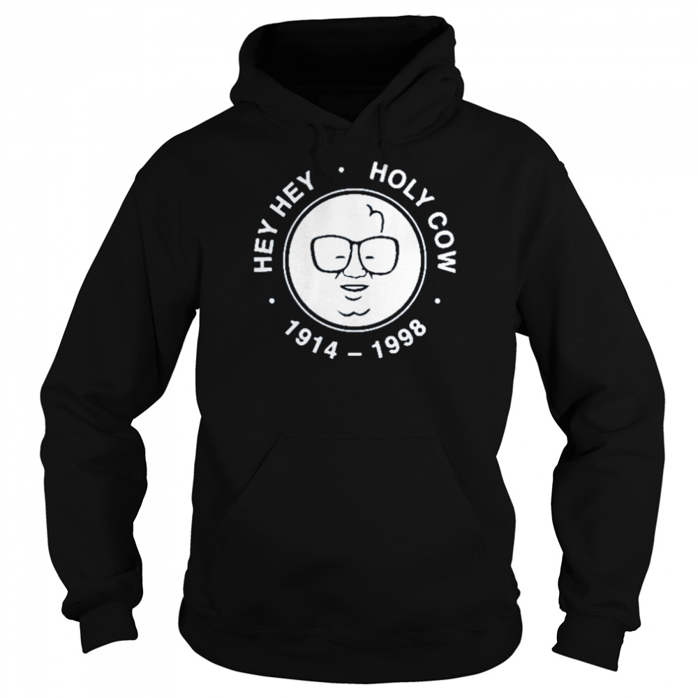 chicago Cubs Harry Caray hey hey holy cow shirt Unisex Hoodie