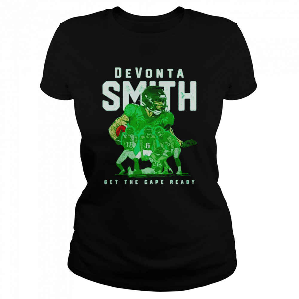 Devonta Smith Philadelphia Team get the cape ready shirt Classic Women's T-shirt