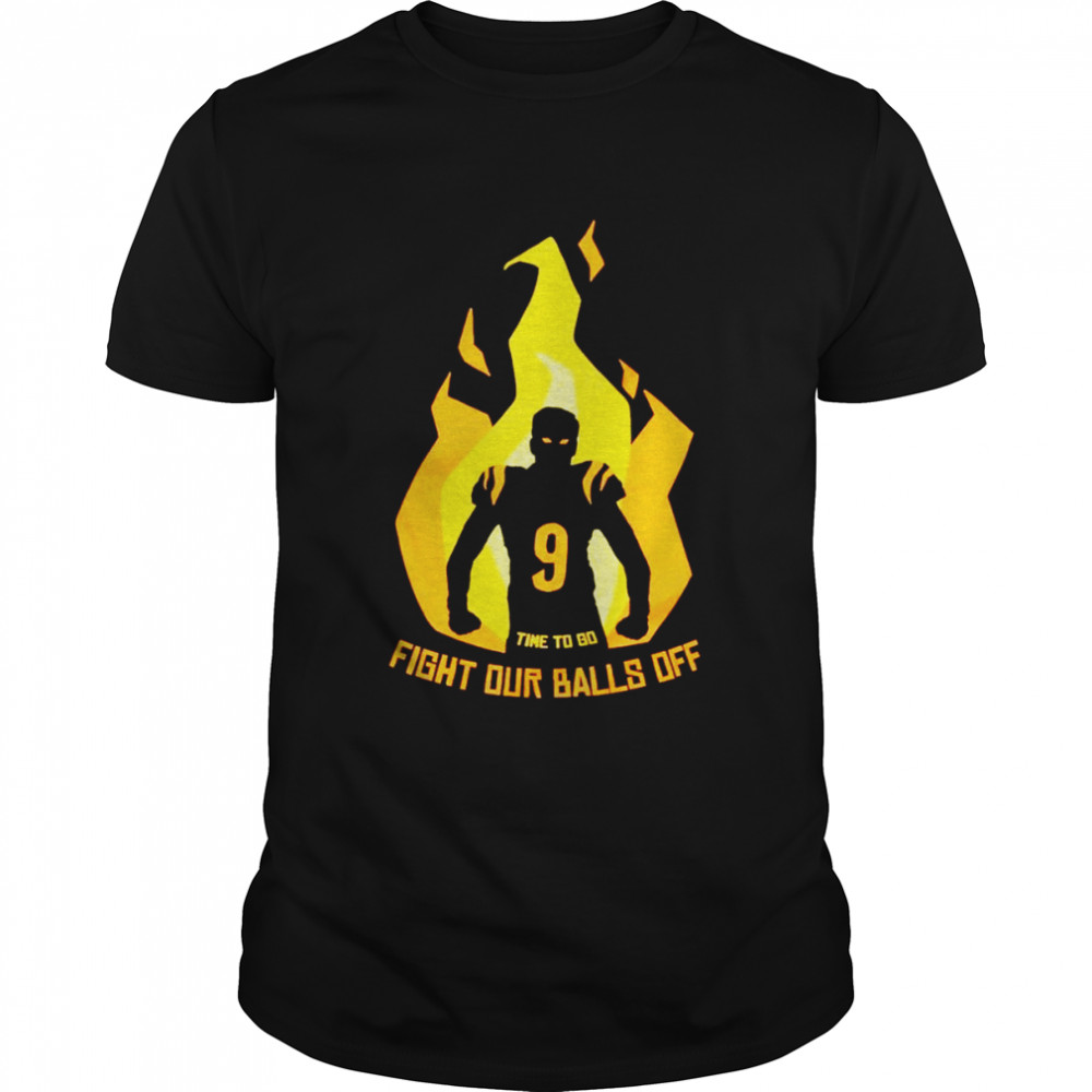 Fight our balls off shirt