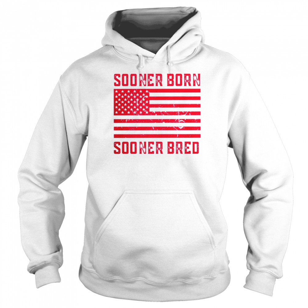 Oklahoma Sooners Born Sooners Bred America shirt Unisex Hoodie