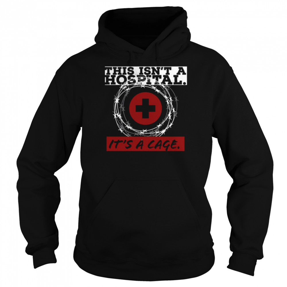 This Isn’t A Hospitalits A Cage The New Mutants Shirt Unisex Hoodie
