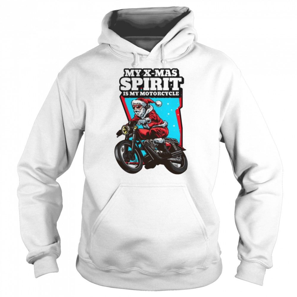 Santas Xmas Spirit Is His Motorcycle Santa Claus Shirt 4 Santas Xmas Spirit Is His Motorcycle Santa Claus Shirt Unisex Hoodie