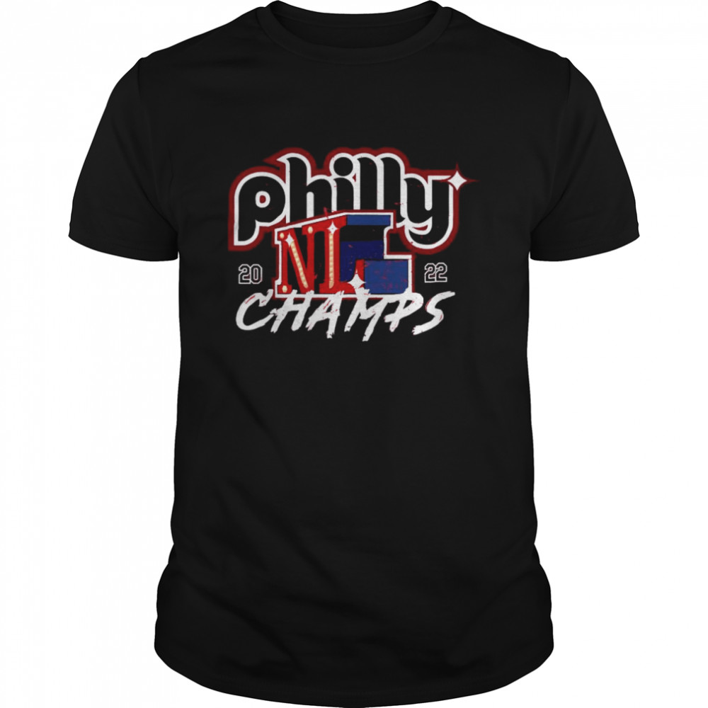 Philadelphia Phillies Philly 2022 NL Champs shirt