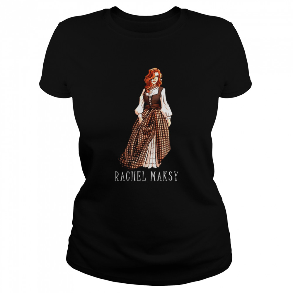 Rachel Maksy Shirt Classic Women'S T-Shirt