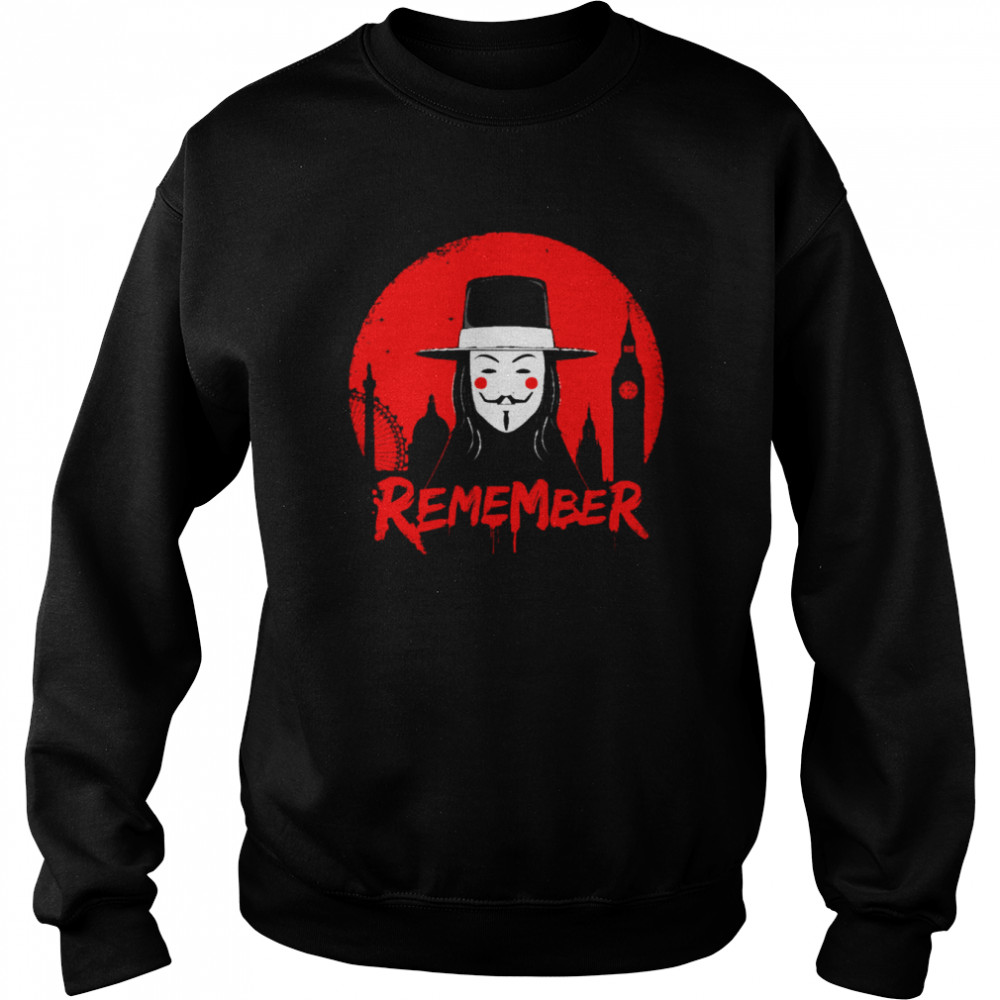 Remember The 5Th Of November Guy Fawkes Shirt Unisex Sweatshirt