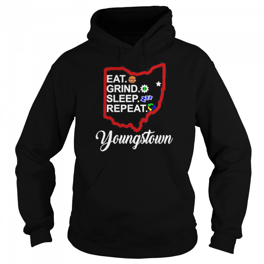 Eat grind sleep repeat youngstown t-shirt Unisex Hoodie
