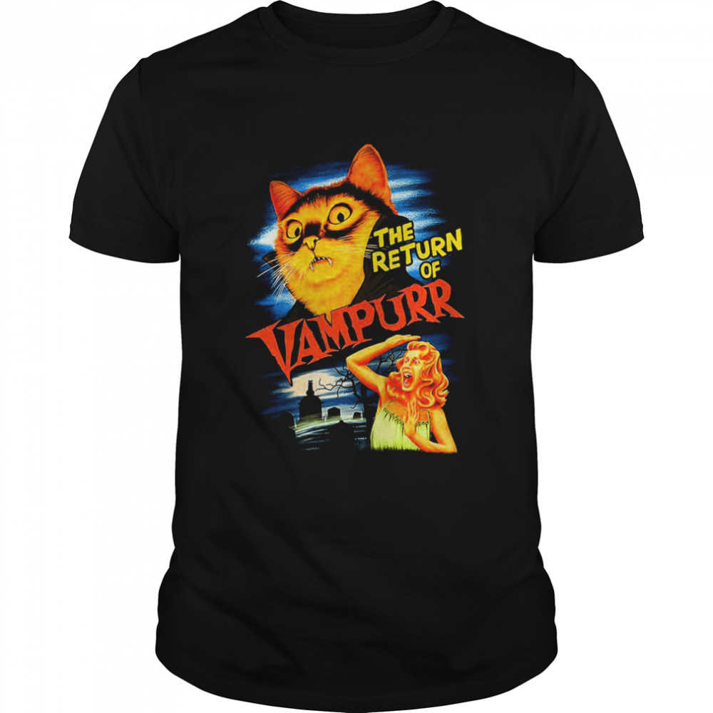The Return Of The Vampurr Funny Cat shirt