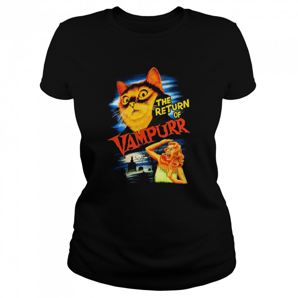 The Return Of The Vampurr Funny Cat shirt Classic Women's T-shirt