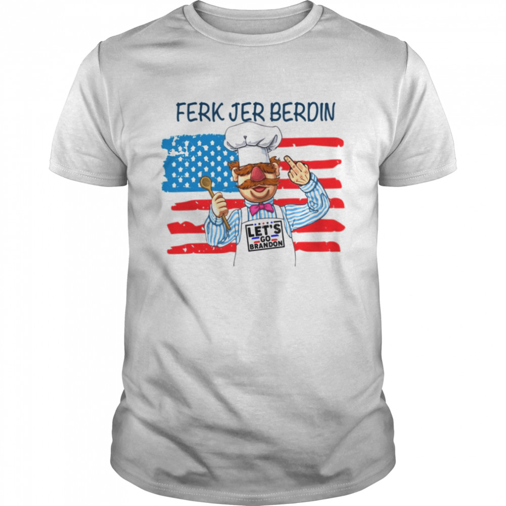Ferk Jer Berdin Flag American shirt