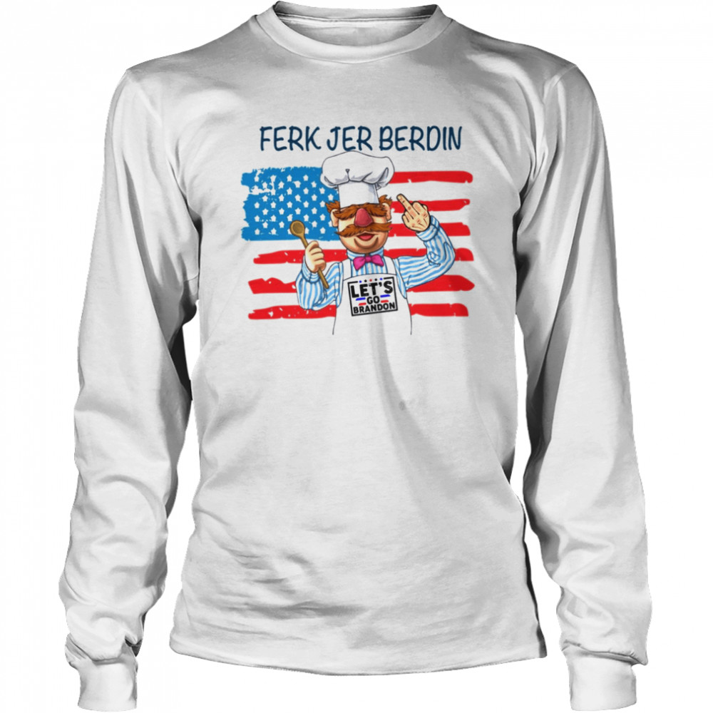 Ferk Jer Berdin Flag American Shirt Long Sleeved T Shirt