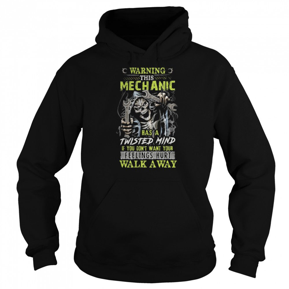 Death Warning This Mechanic Has A Twisted Mind Walk Away  Unisex Hoodie