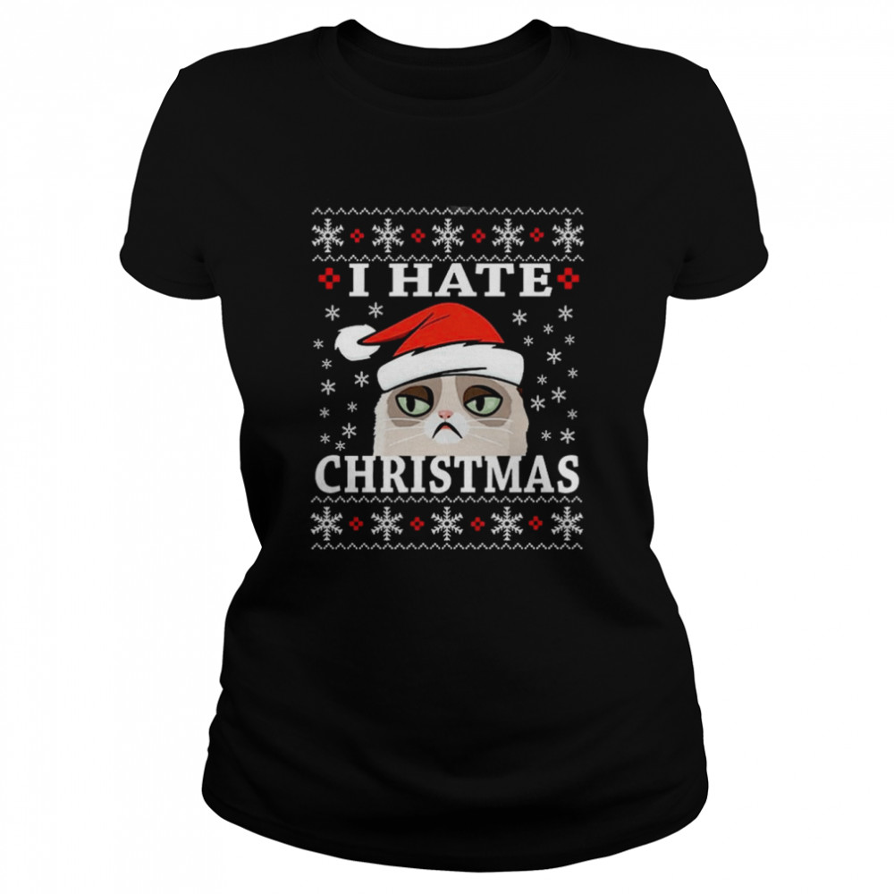 i hate christmas sarcastic cat anti christmas ugly 2022 shirt classic womens t shirt