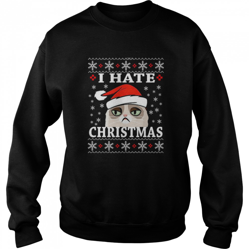 I Hate Christmas Sarcastic Cat Anti Christmas Ugly 2022 shirt Unisex Sweatshirt