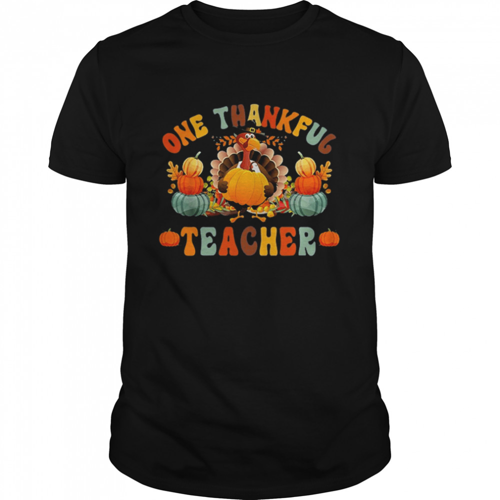 One Thankful Teacher Turkey Shirt