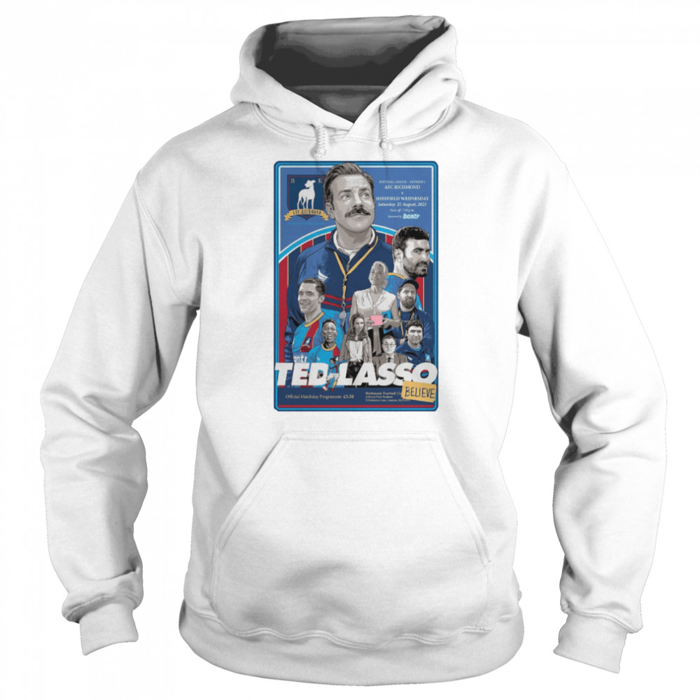 ted lasso timed release believe shirt unisex hoodie