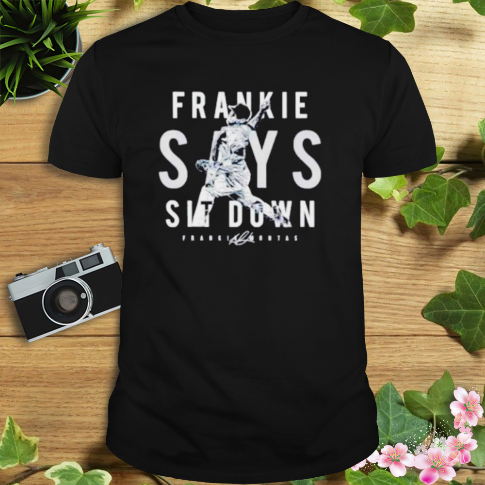 Frankie Says Sit Down Signature Shirt 414f43 0