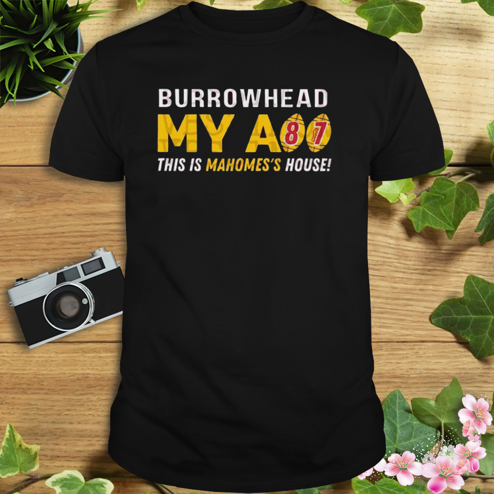 Burrowhead my ass Chiefs Kansas City Football Champions shirt 1