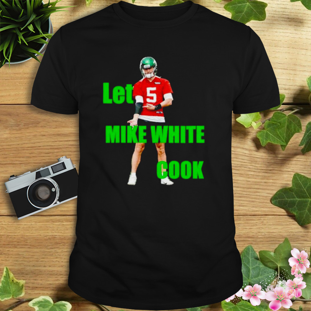 Let Mike white cook shirt 1