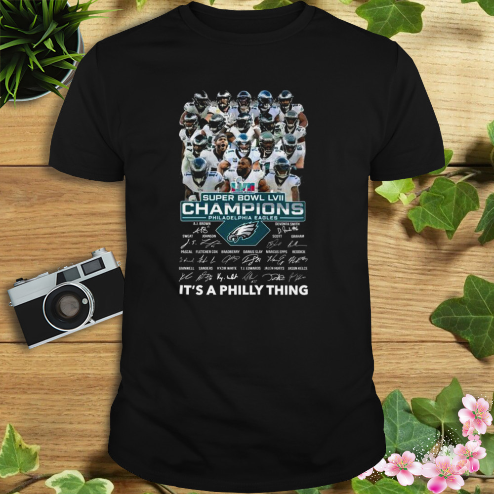 Super Bowl LVII Champions Philadelphia Eagles It’s a Philly thing signatures shirt 1